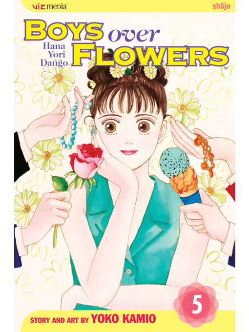 Title details for Boys Over Flowers, Volume 5 by Yoko Kamio - Available